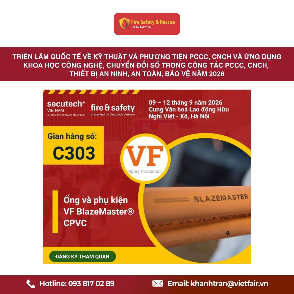 Fire Safety & Rescue Vietnam 2026, VF BlazeMaster, ống CPVC PCCC, phụ kiện CPVC, hệ thống PCCC